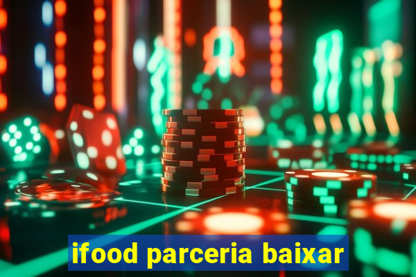 ifood parceria baixar